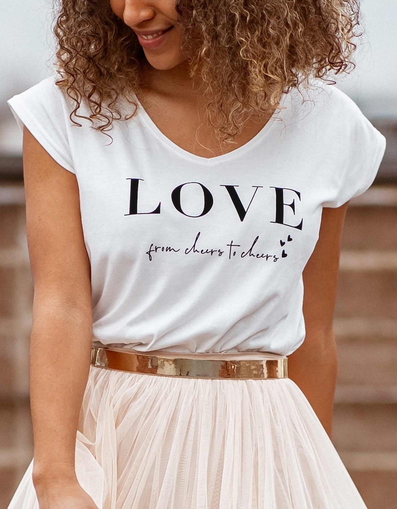 CONSTANT LOVE T-Shirt Team Bride LOVE from cheers to cheers image 1