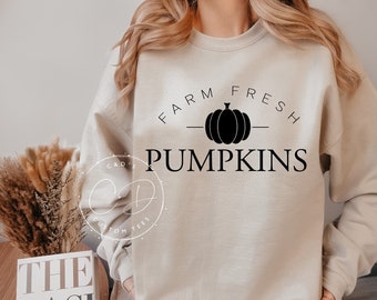 Fall Sweatshirt - Farm Fresh Pumpkins Sweater - Women's Sweatshirt - Cute Fall Sweater - Fall Tees - Crewneck Sweater - Fall Sweatshirt