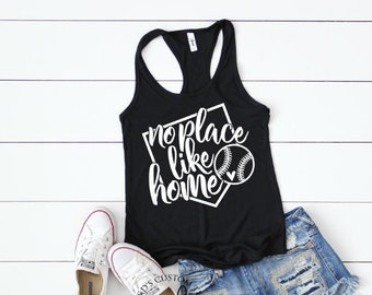 Baseball Tank Top - Baseball Shirts - No Place Like Home Baseball Shirt - Baseball Tees - Mom Shirts - Sports Mom Tees - Mama Tees