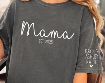 Custom Mama Shirt - Mama Comfort Color Shirt - Mama Est Shirt - Mom Shirts  - New Mom Shirts - Mama T-Shirt - Mama Tees - Mom Gifts