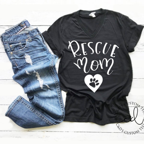 Rescue Mom Shirt - Dog Shirts - Adopt Dog Shirt  -  Women's Tees - Mom Shirts - Shirts For Women