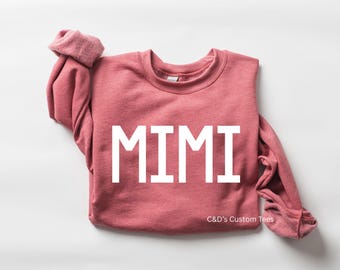 Sudadera Mimi - Sudadera Abuela - Sudadera Nana - Regalo Para Abuela - Sudadera Gigi - Camisa Mimi - Regalo Para Mimi - Ella - Personalizada