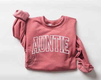 Auntie Sweatshirt - Aunt Sweatshirt - Women's Sweatshirts- Unisex Sweatshirts - Women's Sweatshirt - Sweater - Auntie Gifts - Cute Auntie