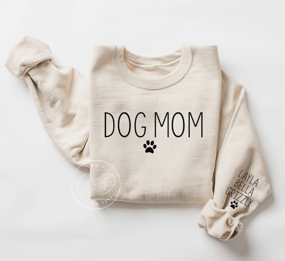 Dog Mom Sweatshirts Custom Dog Mom Shirt Dog Mom Shirts Womens Sweatshirts Dog Mom Tshirt Dog