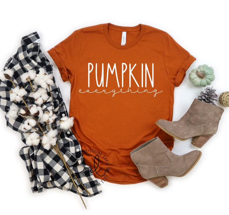 Fall Tees Pumpkin Everything Shirt Thanksgiving Tee Cute Fall Shirts Fall Graphic Tees Women's Fall Tee Fall Shirts Pumpkin Tee image 1