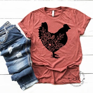 Floral Chicken Shirt - Chicken Shirt - Farm Shirt - Chicken Lover Shirt - Women&#39;s Chicken Shirt - Farm Tees