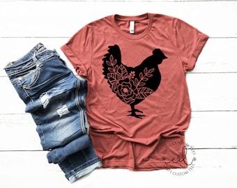 Floral Chicken Shirt - Chicken Shirt - Farm Shirt - Chicken Lover Shirt - Women's Chicken Shirt - Farm Tees
