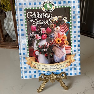 Goose Berry Patch Cook Book Celebrate the Seasons Four Seasons of Recipes, decorating tips and easy to make gifts! Book
