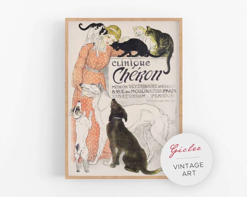 May include: Vintage poster advertising a veterinary clinic called "Clinique Cheron" in Paris, France. The poster features a woman surrounded by dogs and cats, with the clinic's name and address printed in black and white text.