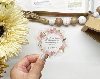 Strength & Dignity Cloth Her, Proverbs 31:25, Waterproof Christian Sticker, Gift for Christian