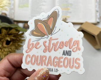 Be Strong and Courageous Vinyl Sticker, Joshua 1:9 Christian Decal (Waterproof)