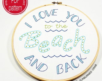 Handstickmuster, Stickmuster, Handstickmuster, moderne Stickerei, PDF-Muster, Ich liebe dich bis zum Strand und zurück