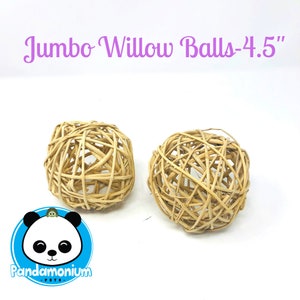 Jumbo 4.5” Willow Balls- Chew toys for Chinchillas, rats, rabbits, degus, hamsters