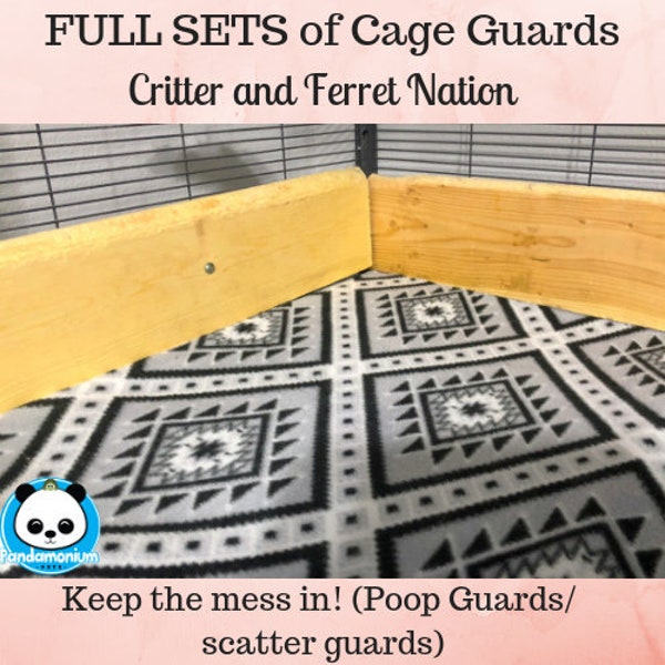 Original Full/Single Sets of Cage guards / Poop Guards - SAFEST & MOST AFFORDABLE option for keeping the mess in! Critter and Ferret Nation