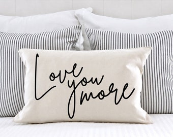 Anniversary Gift for Her - Personalized Name Pillow - Wedding Gift - Anniversary Gift - Love You More - Engagement Gift - Birthday Gift