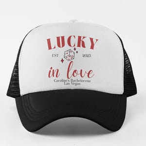 Lucky in Love Trucker Hats - Vegas Bachelorette Trucker Hats - Bachelorette Favors - Feeling Lucky - Custom Bachelorette Trucker Hats