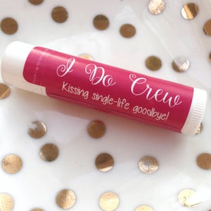 Bachelorette Party Favors - Bachelorette Lip Balm - Fun Wedding Favors -  I Do Crew - Bachelorette Party Lip Gloss