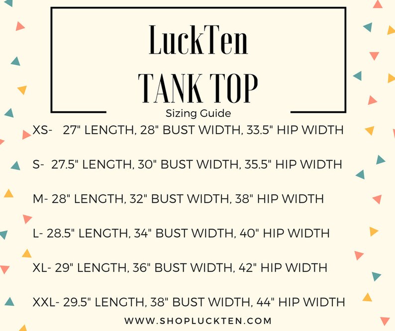 May include: A LuckTen tank top sizing guide chart on a cream background with colorful confetti triangles. It lists measurements in inches for sizes XS through XXL, including length, bust width, and hip width, ending with the website shopluckten.com.