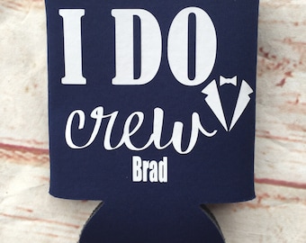 Bachelor Party Favors - Bachelor Can Coolers - I Do Crew - Personalized Groomsman Gift  - Bachelor Party - Wedding Party Gifts
