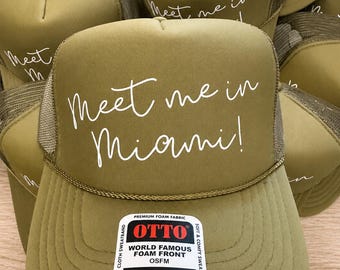 Custom "Meet Me In" Trucker Hat – Bachelorette Party Destination Hat - Custom Destination Wedding Trucker Hats