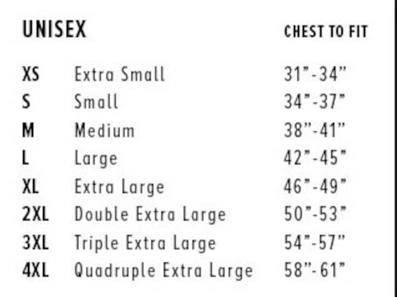 May include: Unisex size chart showing chest measurements in inches for extra small to quadruple extra large.