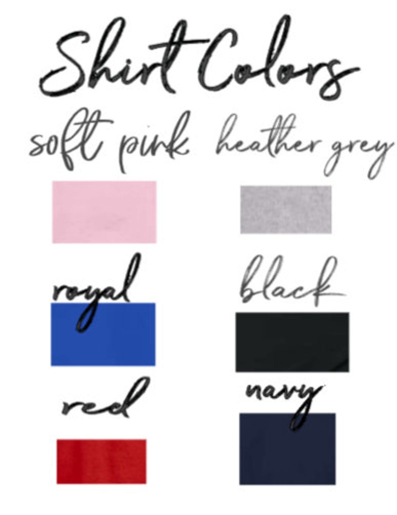 May include: Shirt color options: soft pink, heather grey, royal, black, red, navy.