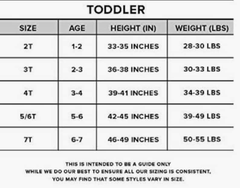 May include: A chart showing toddler clothing sizes with corresponding age ranges, heights in inches, and weights in pounds.