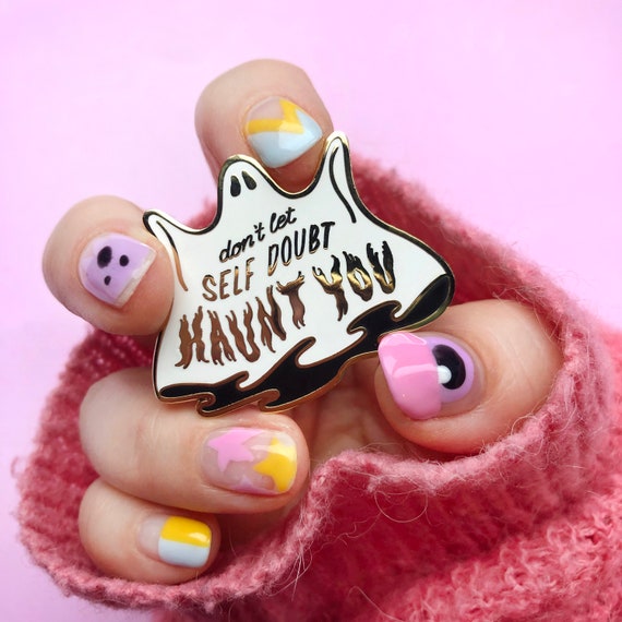 Don't Let Self Doubt Haunt You Enamel Pin Ghost Enamel Pin Magical Pin  Halloween Pin Haunted Mansion Pin Confidence Gift 