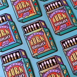 Holographic Glitter Burn Bright Matchbox Sticker - Mental Health Themed ...