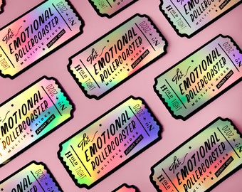 Holographic Emotional Rollercoaster Ticket Sticker - Mental Health Sticker - Pandemic Sticker