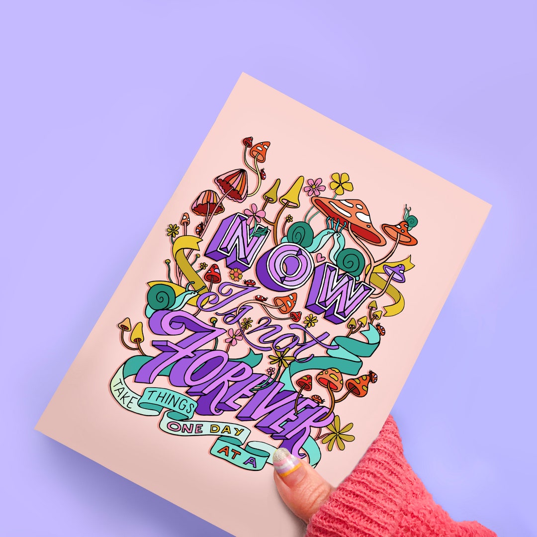 Now is Not Forever A5 Lettering Print Inspirational Etsy