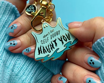 Don't Let Self Doubt Haunt You Keychain - Halloween Spooky Ghost Keyring Purse Charm