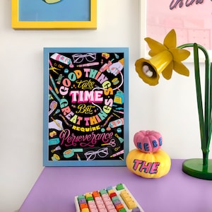 Good Things Take Time But Great Things Require Perseverance Lettering Print