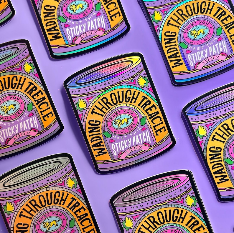 Holographic Wading Through Treacle Tin Sticker Mental Health Themed Vinyl Sticker Lilac Tin