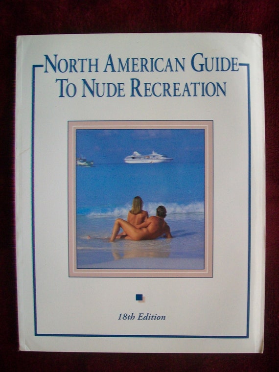 570px x 760px - North American Guide to Nude Recreation 18th Edition 1993 Vintage Naturist  Publication