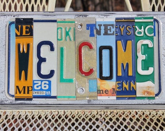 SALE!! WELCOME License Tag Sign, Recycled License Plate Art, Custom Sign From Metal License Plates, Repurposed Tags, Upcycled Welcome Sign