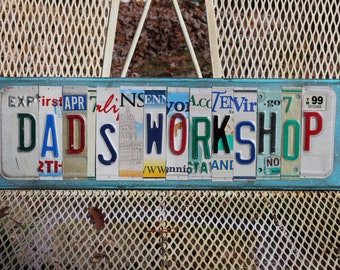 SALE!!! DAD'S WORKSHOP License Tag Sign, Recycled License Plate, Custom Sign From Metal License Plates, Repurposed, Upcycled, Gift for Dad