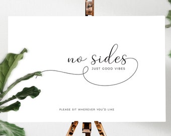 No Sides Just Good Vibes Wedding Welcome Ceremony Sign Poster Sit Wherever, Black and White Minimalist Wedding Digital Downloads WB1
