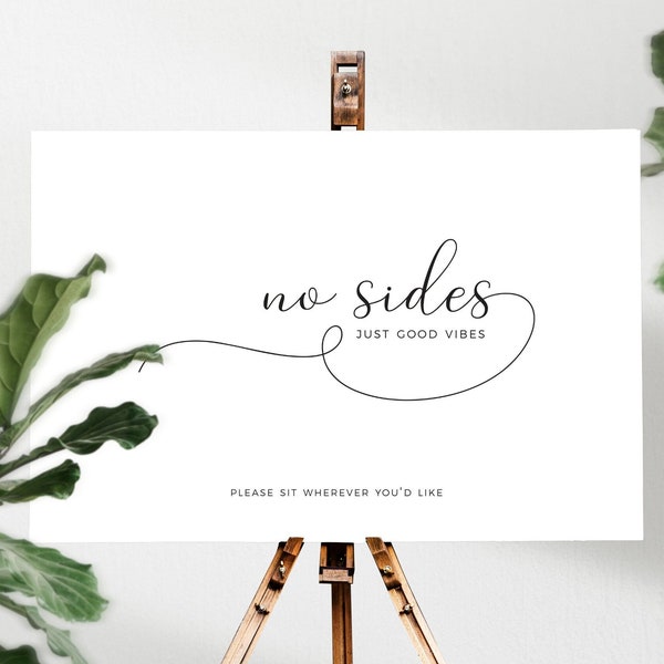 No Sides Just Good Vibes Wedding Welcome Ceremony Sign Poster Sit Wherever, Black and White Minimalist Wedding Digital Downloads WB1