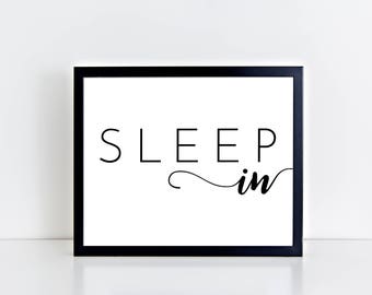 Bedroom Printable Poster Sleep In Quote Script Typography Black and White Landscape Poster For Above Bed Master Bedroom Art