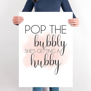 Pop the Bubbly She's Getting a Hubby PRINTABLE Poster For Bachelorette Party Watercolor and Black and White Bridal Shower Decor