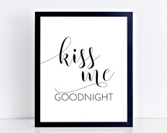 Bedroom PRINTABLE, Kiss Me Goodnight Print, Wall Art,  Beside Table Above Bed Large Print Poster Black and White Portrait