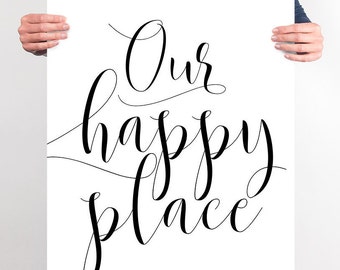 Our Happy Place Printable Kitchen Wall Art Digital Download Love Quote Black and White Large Poster Kitchen Decor Printable Quote