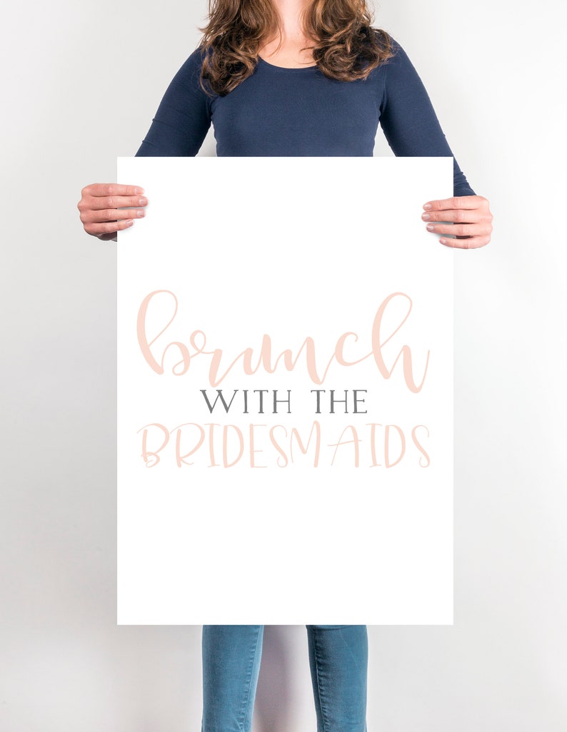 Brunch With The Bridesmaids Party Sign Blush Gray and White Modern Simple Elegant Sign Printable Digital Download 1AB