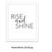 Rise and Shine PRINTABLE Poster, Rise and Shine Print, Printable ...