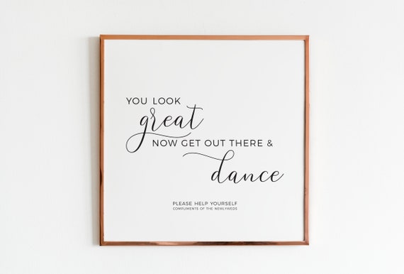 Bathroom Wedding Printable Sign, You Look Great Now Get Out There and Dance Wedding Reception Signs, Wedding Digital Downloads Modern BW WB1