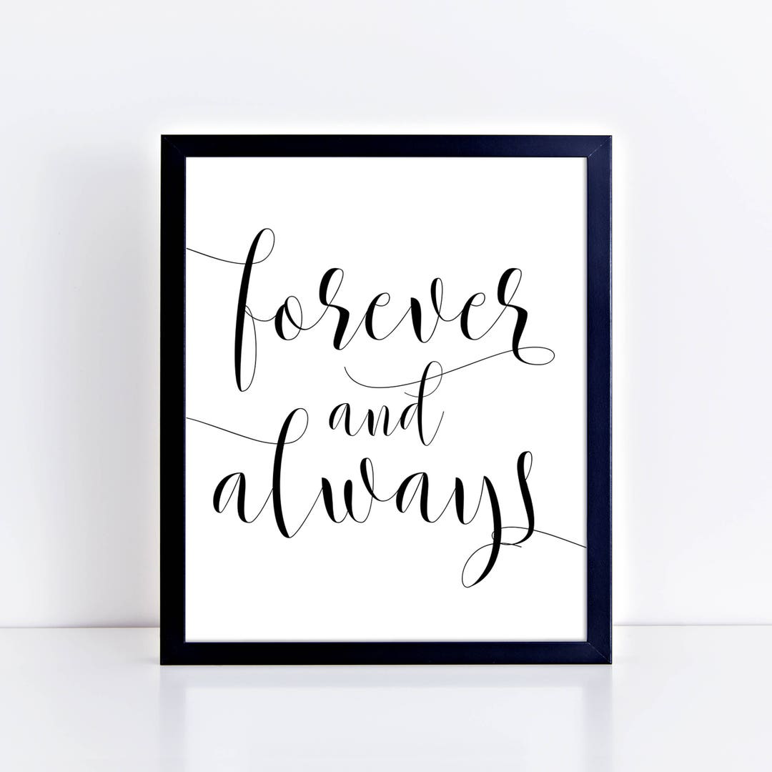Forever and Always PRINTABLE Poster Black and White Wall Decor Black ...