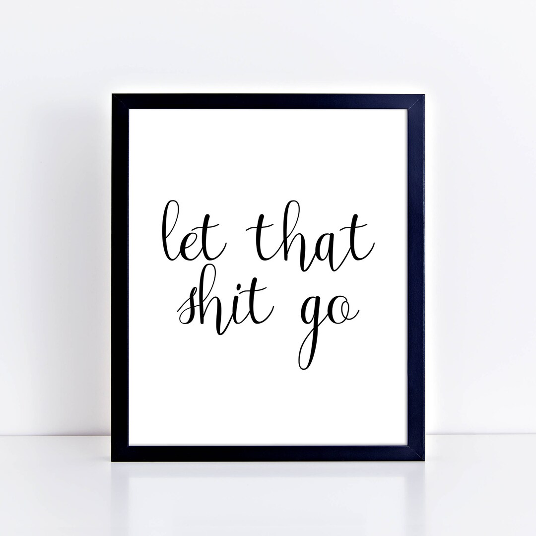Funny Bathroom Printable Poster Let That Shit Go Minimalist Print ...
