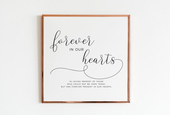 Forever In Our Hearts Wedding Printable Sign, Wedding Memory Table, In Honor Of Those Who Can't Be Here WB1