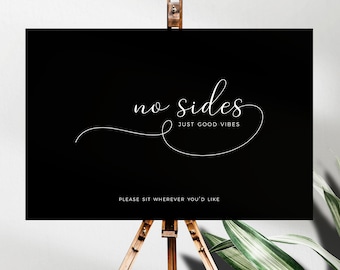 No Sides Just Good Vibes Wedding Welcome Ceremony Sign Poster Sit Wherever, Black and White Minimalist Wedding Digital Downloads WB1 ZAP